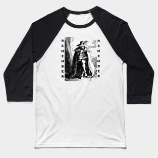 Remember Remember Guy Fawkes Day Vintage Illustration Baseball T-Shirt